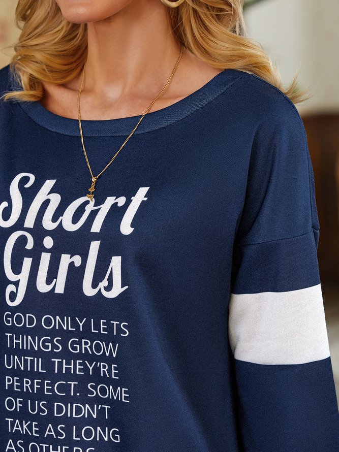 Short Girls Grow Until they's Perfect letter print Women Sweatshirt