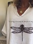 Dragonfly The Best Things In Life Are Usually Found When You're Not Looking For Them Printed Casual Tops