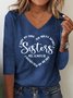 Women Sister Text Letters Regular Fit Casual V Neck T-Shirt